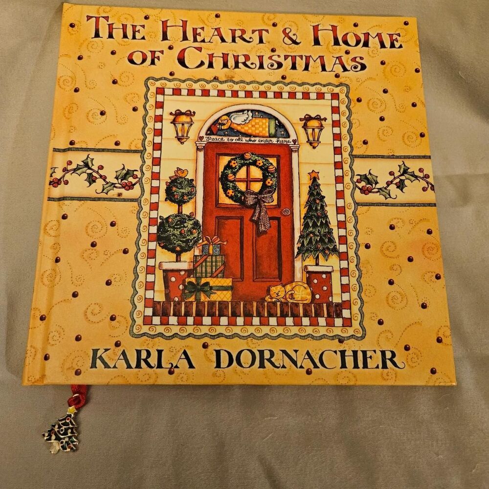 The Heart & Home of Christmas ~ Karla Dornacher withbuilt-in christmas book mark